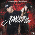 Ronald El Killa Ft Kevin Roldan - Déjame Amarte MP3